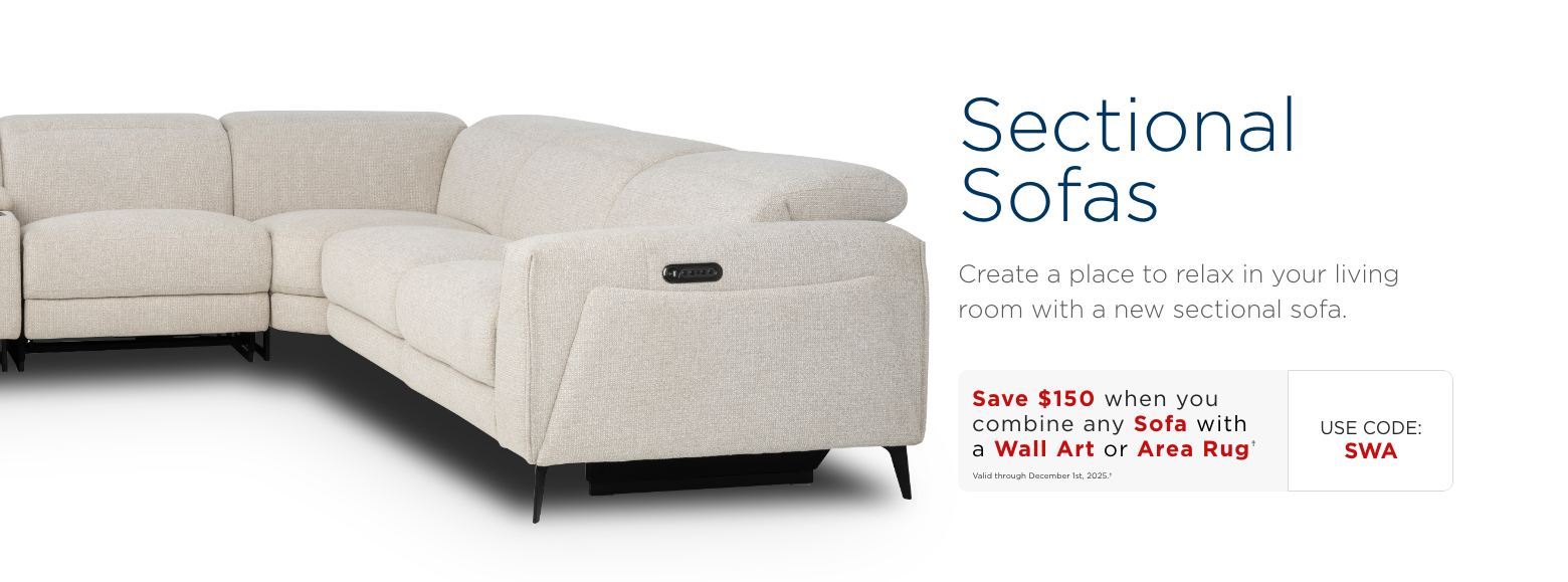 Sectional Sofas. Create a place to relax in your living room with a new sectional sofa.Save $150 when you combine any Sofa with a Wall Art or Area Rug†Valid through December 1st, 2025.†USE CODE: SWA